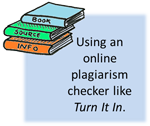 Using an online plagiarism checker like Turnitin