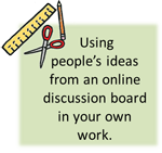 Using people's ideas from an online discussion board in your own work