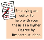 Employing an editor to help with your thesis as a Higher Degree by Research student